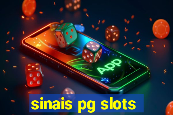 sinais pg slots